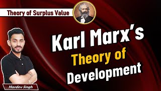 Karl Marx's theory of development | Theory of surplus value by Hardev Thakur #ugcneteconomics