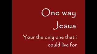 Hillsong United - One Way Lyrics