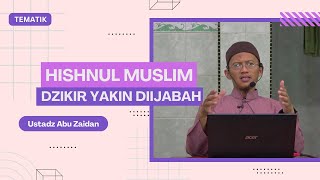 HISHNUL MUSLIM bab DZIKIR YAKIN DIIJABAH bersama UAZ || KEBONAN || 14 09 2024