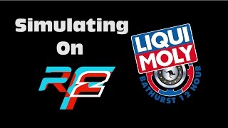 rFactor 2 (Ultrawide) - Simulating Liqui-Moly Bathurst 12 Hour - Timelaps