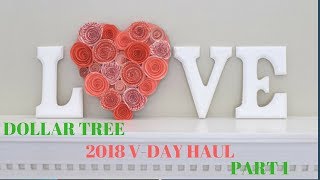 DOLLAR TREE VALENTINES DAY HAUL 2018 l AMAZING NEW FINDS