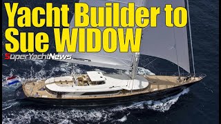 Yacht Builder's Plans to Sue WIDOW of Bayesian | SY News Ep389