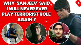 'I will never play terrorist role again - Sanjeev / movie The Attacks of 26/11