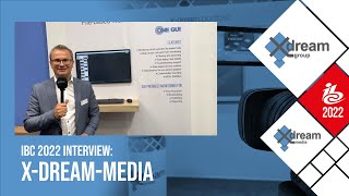 x-dream-media Interview | IBC 2022