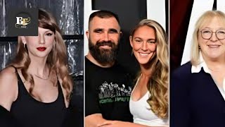 Taylor Swift and Donna Kelce React to News of Kylie and Jason Kelce Expecting Baby Girl No. 4