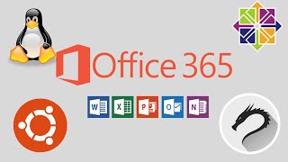 Installing Office 365 Apps On Linux, Ubuntu, Kali, CentOS | Run O365 in Linux