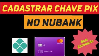 COMO CADASTRAR CHAVE PIX NO NUBANK