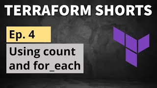 Terraform Shorts: Using count and for_each