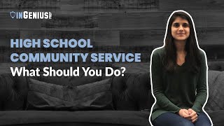 High School Community Service: What Should You Do?