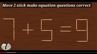 Fix the equation by moving 1 stick! Hard matchstick puzzle