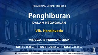 Penghiburan dalam Kegagalan - Vik. Hanslaveda - Ibadah Minggu Sore - 18 Februari 2024