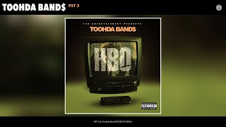 Toohda Band$ - PST 3 (Audio)