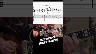 Dexter Gordon Major Key 2-5-1 Lick. Sub to get swol bebop chops. #guitar #jazz