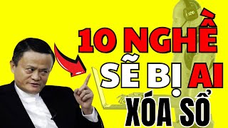 CỰC SỐC_10 Nghề này sẽ bị AI xóa sổ trong vài năm nữa || Con Đường Thành Công