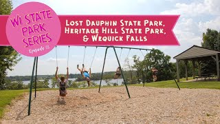 Lost Dauphin SP | Heritage Hill SP | Wequick Falls | Wisconsin State Park Series | Episode 18