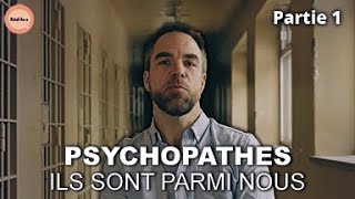 Psychopathes : Lumière sur un Sombre Trouble | Réel·le·s | PARTIE 1