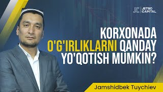 Korxonada o'g'irliklarni qanday yo'qotish mumkin?