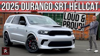 The 2025 Dodge Durango SRT Hellcat Is An Obnoxious SUV With Charming Muscle Car Vibes