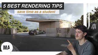 5 Rendering Tips every Architecture Student should know