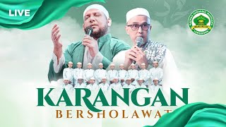 LIVE KARANGAN BERSHOLAWAT BERSAMA HABIB MUCHSIN AL HAMID & HABIB ABDUL QODIR BIN ALI ASSEGAF