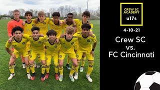 U17 Crew SC Academy vs. FC Cincinnati | FULL GAME (MLS Next) - 4/10/21