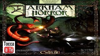 Tocca a te 034 - Arkham Horror