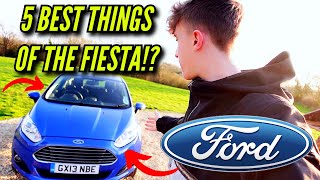 5 Things I LOVE about the Ford Fiesta! (AMAZING!!!)