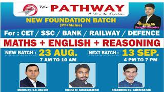 NEW FOUNDATION BATCH || FOR- CET, SSC, RAILWAY, BANK, AIRFORCE & ALL COMPETITIVE EXAMINATION