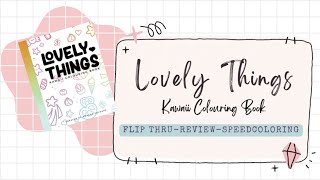 📖 Lovely Things, Kawaii Colouring Book by Amanda Colours; Flip Thru, Review & Speed Coloring