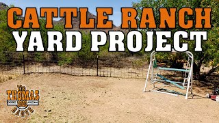 Working Arizona Cattle Ranch Yard Project - Clearing Brush