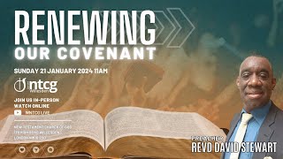 Renewing Our Covenant | Sunday Service | WNTCG Live | January 21st 2024