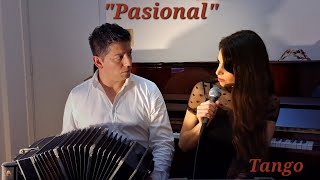 "Pasional" Tango en versión de Gastón Petrola (Bandoneón) y Vanina Trifoglio ( voz)