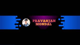 Pravanjan Mondal Live Stream