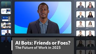 AI Bots: Friends or Foes? – The Future of Work in 2025