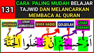 CARA MUDAH BELAJAR TAJWID AL QURAN AGAR CEPAT LANCAR MEMBACA ALQURAN