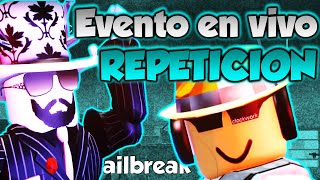 ¡¡🤔🔴REPETICION DEL EVENTO EN VIVO😱!! | TODO LO QUE DEBES SABER | JAILBREAK - ROBLOX