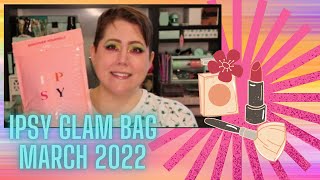 Unboxing my IPSY March 2022 GlamBag