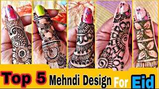 Top 5 Mehndi Design For Eid\ Eid Mehndi Design 2021/ Ramzan/Eid Special मेहंदी डिजाइन #Eidmehndi