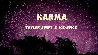 Karma Taylor Swift Ice Spice Lyrics