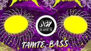 Tamte Bass X New Sandal Tune ( Dhumal Style ) - DJ Aasif SK