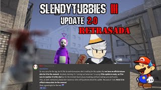 SLENDYTUBBIES UPDATE V 2.0 RETRASADA HASTA NUEVO AVISO