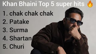 Khan Bhaini Top 5 hit punjabi songs 🔥 || Khan Bhaini Top 5 songs