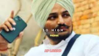 SIDHU MOOSE WALA SERIES |So High |PHOENIX 💔 R.I.P