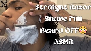 Straight Razor Shaving My Full Beard OFF😳(ASMR)