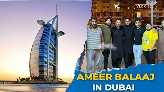 Dubai yadiny Ameer Balaaj with friends