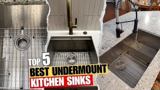 Best Undermount Kitchen Sinks (Top 5 Picks) - Stainless Steel Single/Double Kitchen Sinks