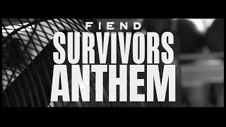 Fiend - Survivors Anthem (clean edit)