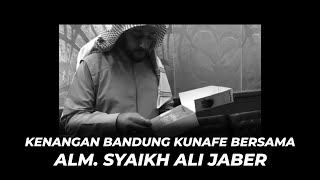 Kenangan Kunafe Bersama Alm Syekh Ali Jaber - sedih banget :(