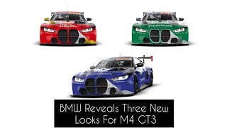 BMW Reveals Three New Looks For M4 GT3