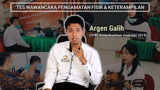 Sharing Tes Wawancara Pengamatan Fisik dan Keterampilan dari CPNS Kemenkumham Angkatan 2019 #1